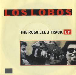 Los Lobos : The Rosa Lee EP